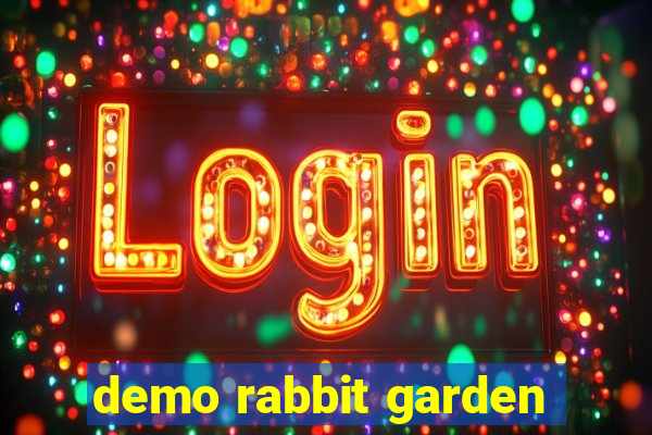 demo rabbit garden